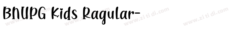BNUPG Kids Ragular字体转换